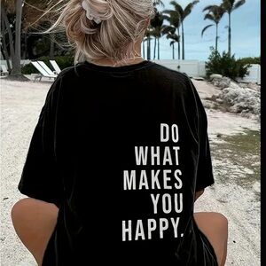 Black Graphic Tee - Do What Makes You Happy